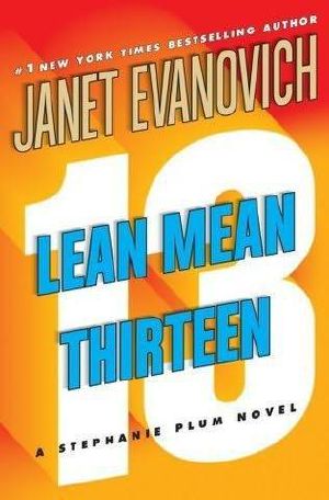 [Stephanie Plum 13] • Lean Mean Thirteen - 13